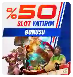 %50 slot yatırım bonusu